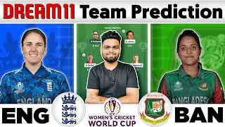 ENG vs BAN Dream11 Team | ENG vs BAN Dream11 Prediction | England vs Bangladesh Dream11 Team