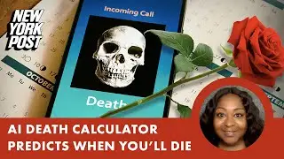 AI death calculator predicts when you&rsquo;ll die &mdash; it&rsquo;s &lsquo;extremely&rsquo; accurate