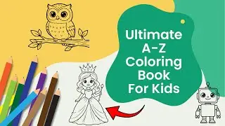 Learn ABC FAST With Fun Animal Coloring Book For Kids #coloringbook #kids #play