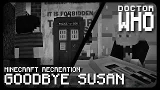 Goodbye Susan | The Dalek Invasion of Earth | Minecraft Recreation