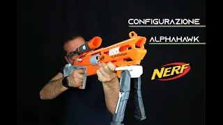 Configurazione Nerf Accustrike Alphahawk || Ancora più Sniper!!
