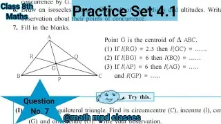 Practice Set 4.1 Class 8 | Chapter 4 Altitudes and Medians of a triangle | Que. No 7