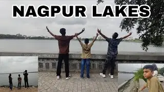 All Nagpur Lakes Full Tour || Futala, Ambazari & More 🌴