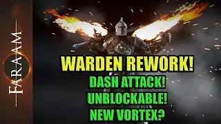 Warden Rework! - New Dash Attack! New Unblockable!  New Vortex?