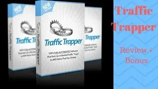 Traffic Trapper Review + Bonus