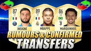 FIFA 20 | CONFIRMED TRANSFERS & RUMOURS | SUMMER 2019 | w/ Mbappe, Insigne & Marquinhos