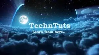 Welcome to my Channel - TechnTuts to Learn from here...