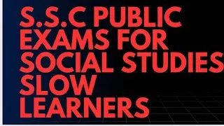 S.S.C PUBLIC EXAMINATIONS SOCIAL STUDIES for SLOW LEARNERS