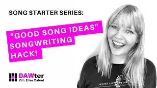 Good Song Ideas | DAWter