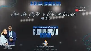 27&deg; Anivers&aacute;rio da igreja central  -  AD Bel&eacute;m Atibaia - Setor 38- 09/01/2026