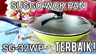 SUGGO WOK PAN  SG-32WP || Unboxing & Review, Anti Lengket dan Dapat Memasak Berbagai Jenis Hidangan 