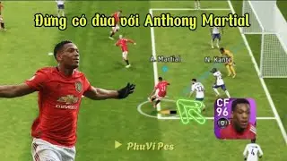 Đừng c&oacute; đ&ugrave;a giỡn với Anthony M&atilde; Tiến An trong eFootball Pes🔥