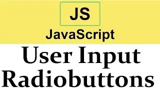 #21 Taking Input from Radiobuttons in Javascript