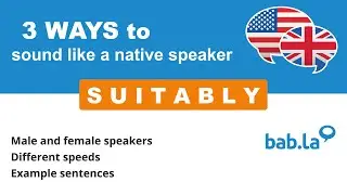 SUITABLY pronunciation | Improve your language with bab.la