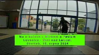 Lovosice - Ústí nad Labem cyklotrasa 15.8.2024, 4K