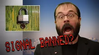 SIGNAL BANNED? - Chiron's Tech News - S01E010 - Thu May 6 2021