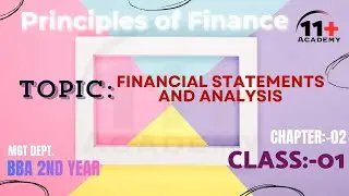 Financial Statements And Analysis [Class 01] 11+ Academy