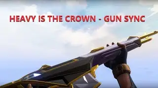Gun Sync - Heavy is the crown | Valorant