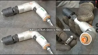 Khoan hơi Dotco Mỹ, đầu khoan tự động 10mm Ph&aacute;p, 5.200rpm - 800k #minhtq #0909095698 #hangnhatbai