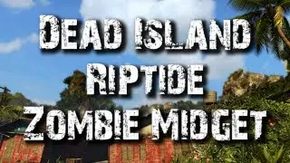 Dead Island Riptide TOOLBOX MIDGET Easter Egg (Borderlands Reference)