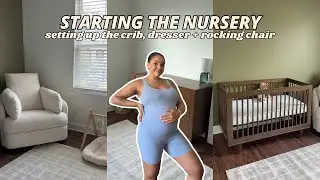 SETTING UP THE NURSERY 🧸🍼💙 // Building the crib, dresser and the most comfortable rocking chair!