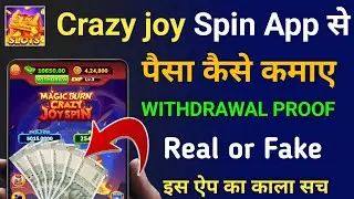 Crazy Joy Spin Withdrawal Kaise Kare | Crazy Joy Spin Game Real or Fake | Crazy joy spin game Review