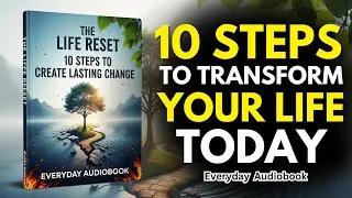 The Life Reset: 10 Steps to Create Lasting Change (Audiobook)