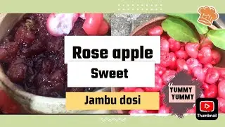 Homemade delicious rose apple sweet || Jambu dosi || #subscribe
