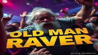Old Man Raver | A Cheeky and Catchy little D&B number to get you Bouncing about.