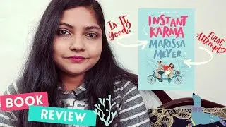 Instant Karma Book Review| Merissa Meyer's First Contemporary Book