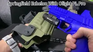 Springfield Echelon Kydex Holster with Olight PL Pro