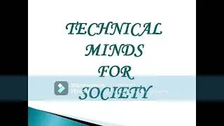 Introduction to channel-Technical Minds For Society(The purpose of channel)