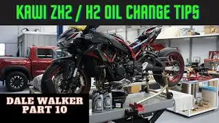 Kawi ZH2 / H2 Part 10  First Oil Change Tips  Dale Walker