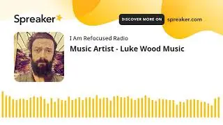 Music Artist - Luke Wood Music