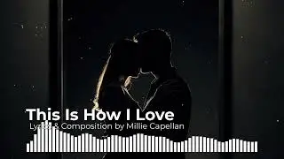 This Is How I Love