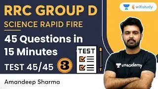 Science Rapid Fire | 45 Questions in 15 Minute | RRC Group D | Amandeep Sharma | Wifistudy