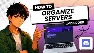 How to Organize Discord Servers Into Groups Full Guide 2026 (Easy Guide)