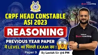 CRPF Head Constable Previous Question Paper | Reasoning | CRPF ASI Solved Paper | Part 6 |Lavish Sir