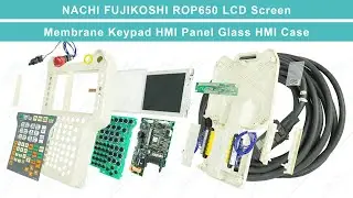 NACHI FUJIKOSHI ROP650 Nachi Membrane Keypad Switch Touch Screen Monitor Plastic Shell LCD Screen