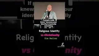 Performance based Identity vs Christianity - Tim Keller