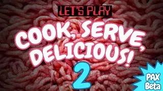 Let's Play Cook, Serve, Delicious 2 PAX Beta