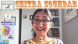&lsquo;Manju&rsquo;s Magic Muddle&rsquo; reading and writing activities with author Chitra Soundar (for ages 5+)