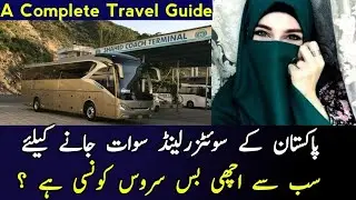 How to Travel to Swat on Best bus service ?? Travel Guide