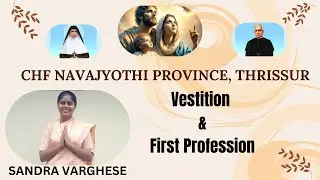 Vestition & first profession of Sandra Varghese,CHF Navajyothi Province