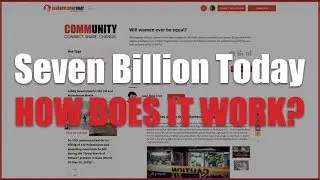 Seven Billion Today: How Does It Work?