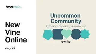 Intro: Uncommon Community (DJ Konz) | July 14 | New Vine Church