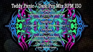 Teddy Panic / dark psytrance Mix