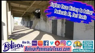 Explore Texas History On Bolivar Peninsula At Fort Travis