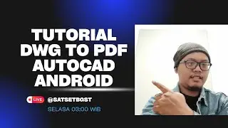 Tutorial convert file DWG ke PDF AUTOCAD Android