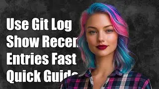 How to Use Git Log to Show Only Recent Entries: A Quick Guide